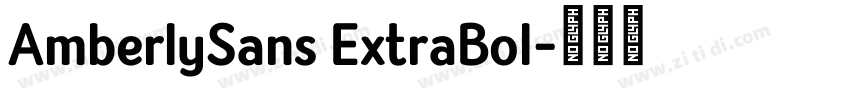 AmberlySans ExtraBol字体转换